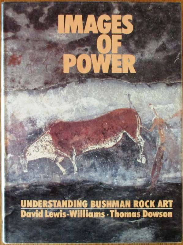 Images of Power Understanding San Rock Art