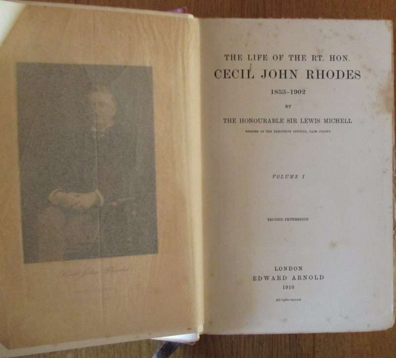 The Life of the Rt. Hon. Cecil John Rhodes 1853-1902 Volume I