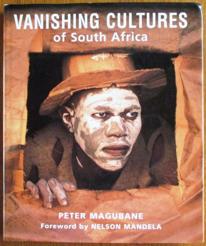 Vanishing Cultures Of South Africa: Changing Cultures In A Changing World