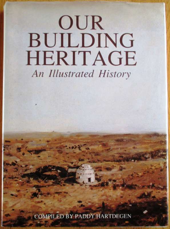 Our Building Heritage an Illustrated History