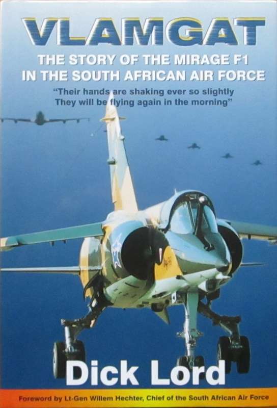 VLAMGAT the story of the Mirage F1 in the South African Air Force