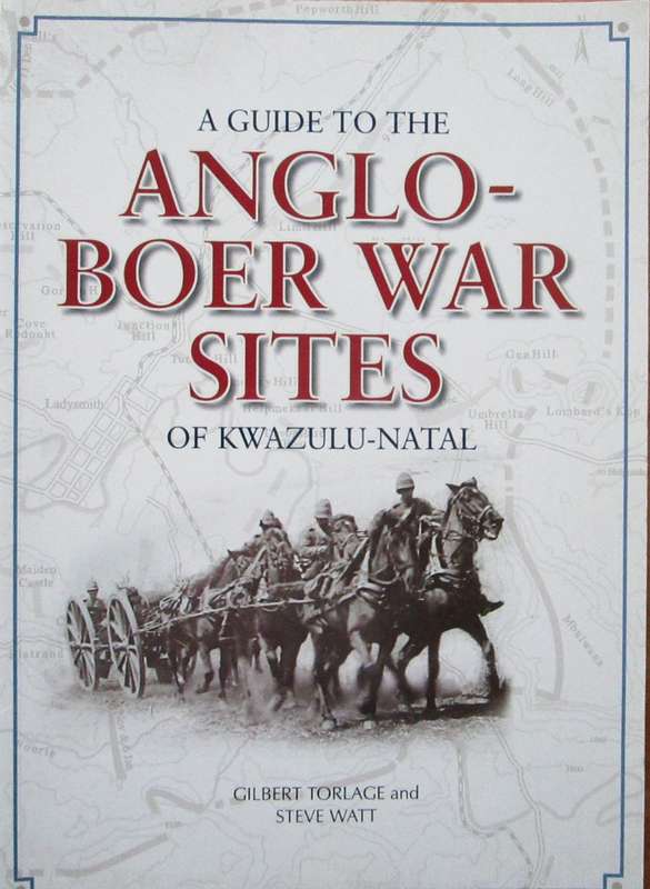 A Guide to the Anglo-Boer War Sites of Kwazulu-Natal