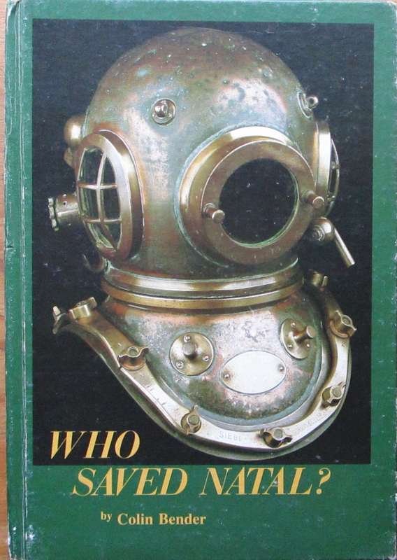 Who Saved Natal -The Story of the Victorian Harbour Engineers of Colonial Port Natal