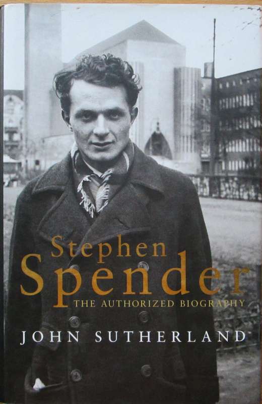Stephen Spender: The Authorized Biography