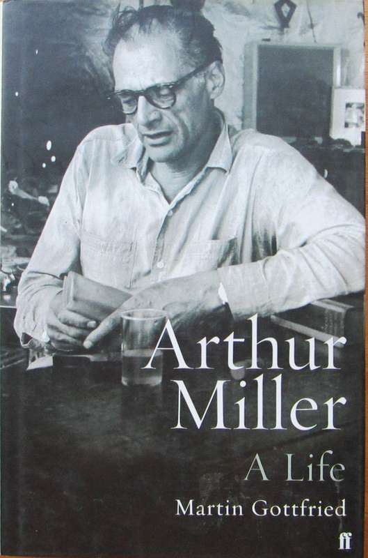 Arthur Miller: A Life