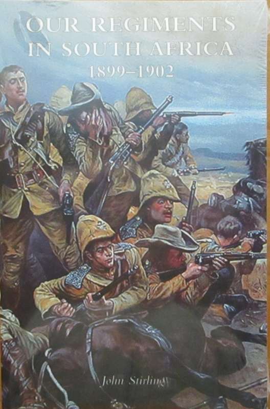 Our Regiments in South Africa 1899-1902