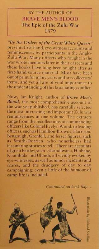 By the Orders of the Great White Queen: Campaigning in Zululand Through the Eyes of the British Sold
