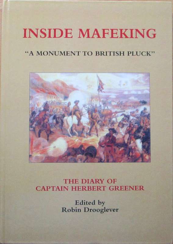 Inside Mafeking: "A Monument to British Pluck"