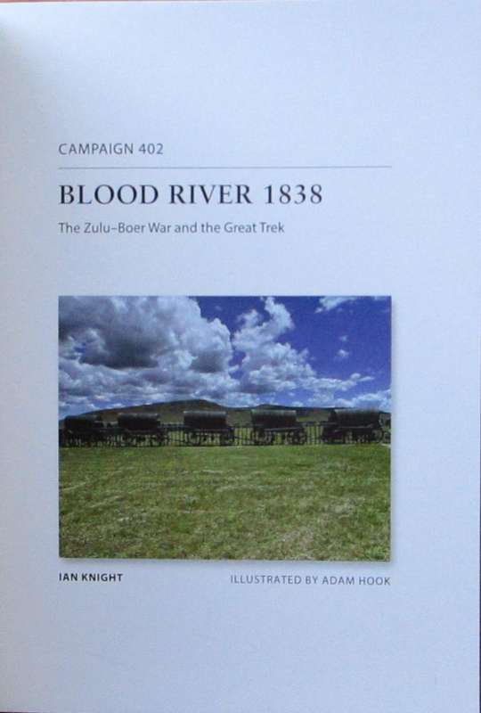 Blood River 1838: The ZuluBoer War and the Great Trek