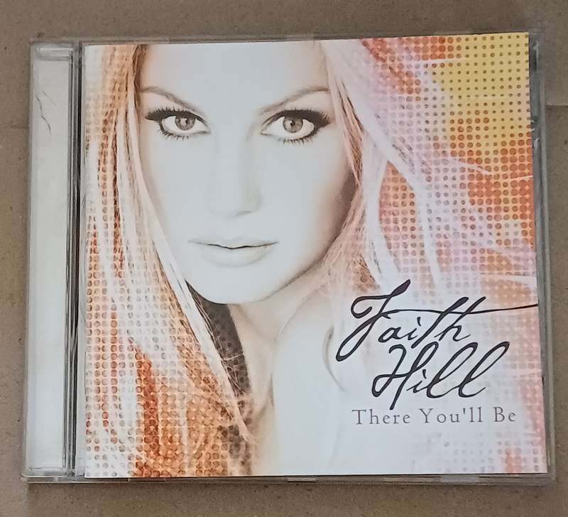 FAITH HILL - THERE YOU'LL BE