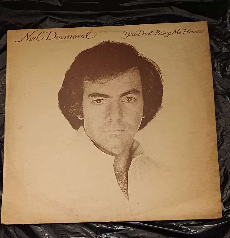 NEIL DIAMOND - YOU DON'T BRING ME FLOWERS