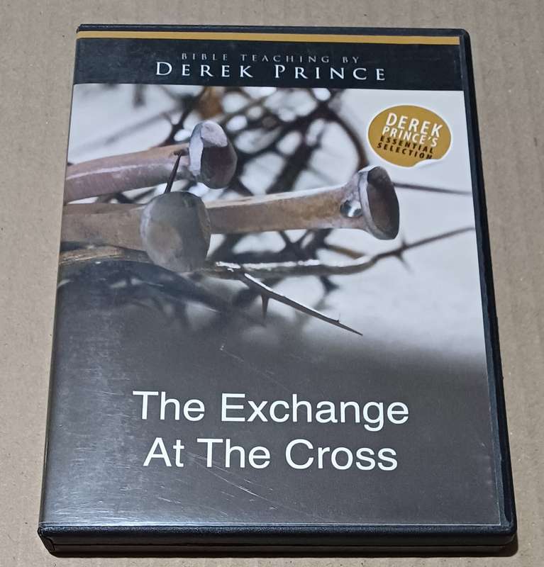 DEREK PRINCE - THE EXCHANGE AT THE CROSS