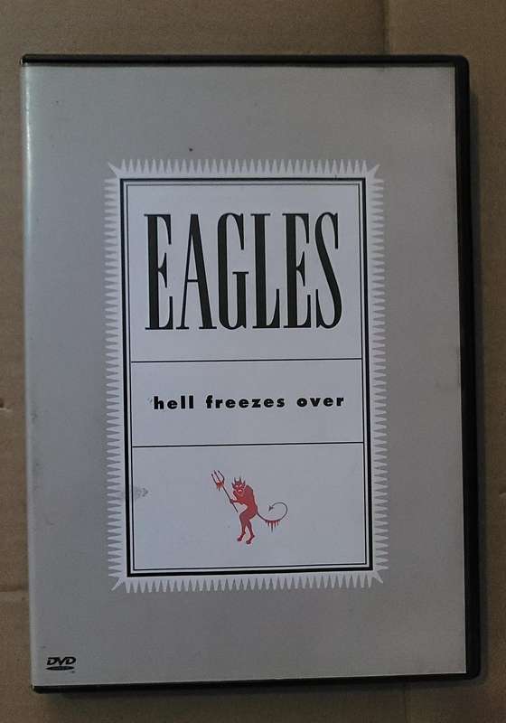 EAGLES - HELL FREEZES EVER
