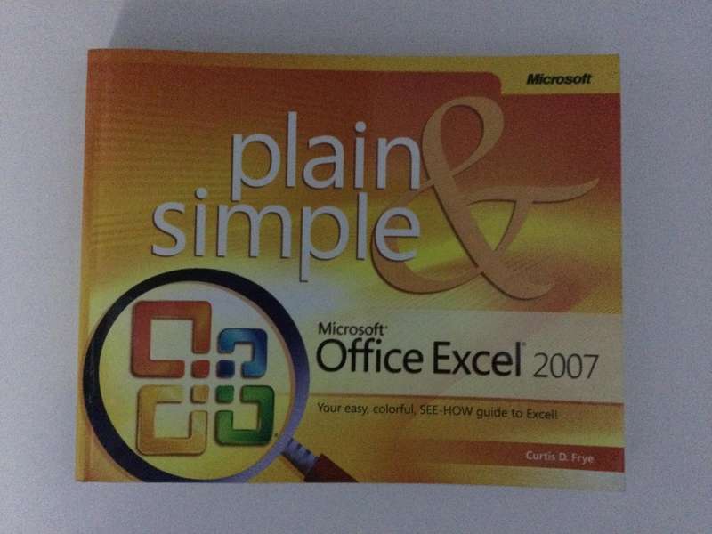 Plain & Simple Microsoft Office Excel 2007, CD Frye, 2007
