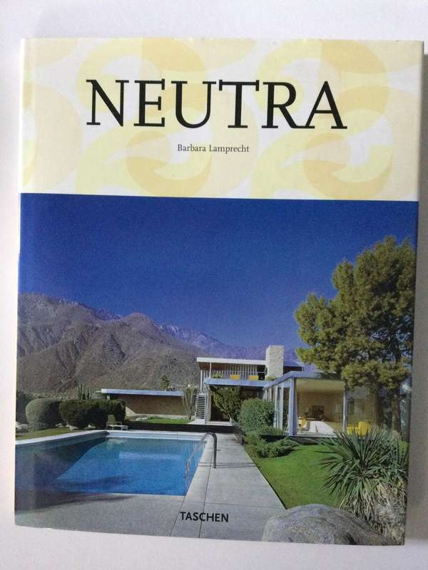 Richard Neutra, Barbara Lamprecht, Taschen, 2009