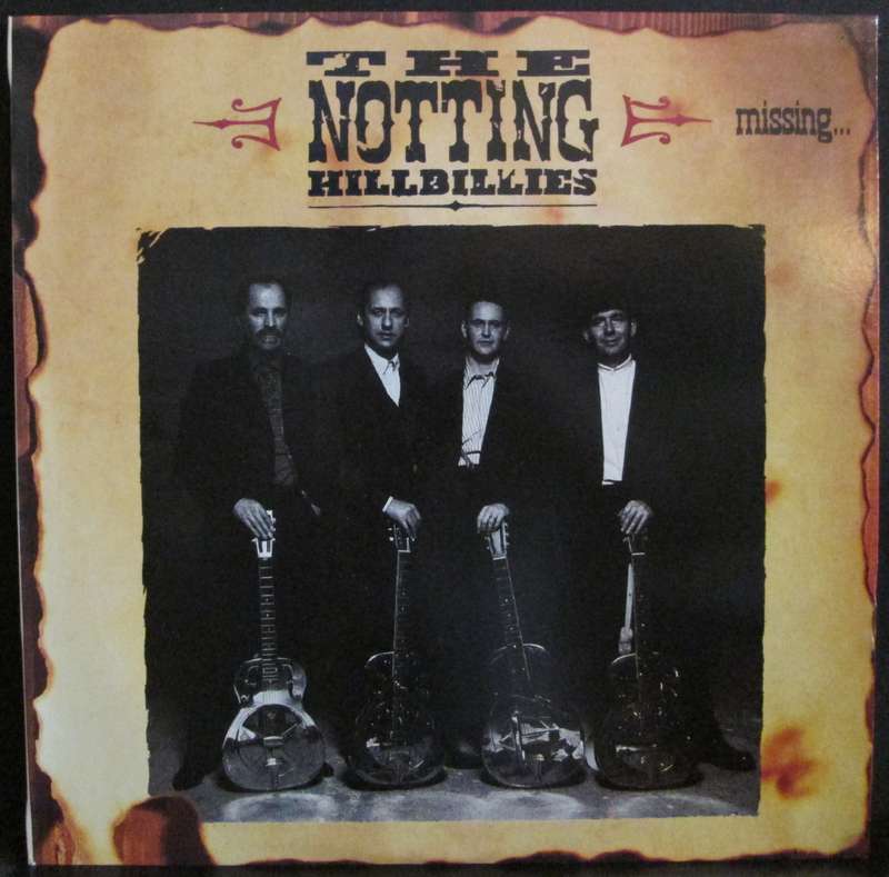 THE NOTTING HILLBILLIES - MISSING...PRESUMED HAVING A GOOD TIME (LP/VINYL)