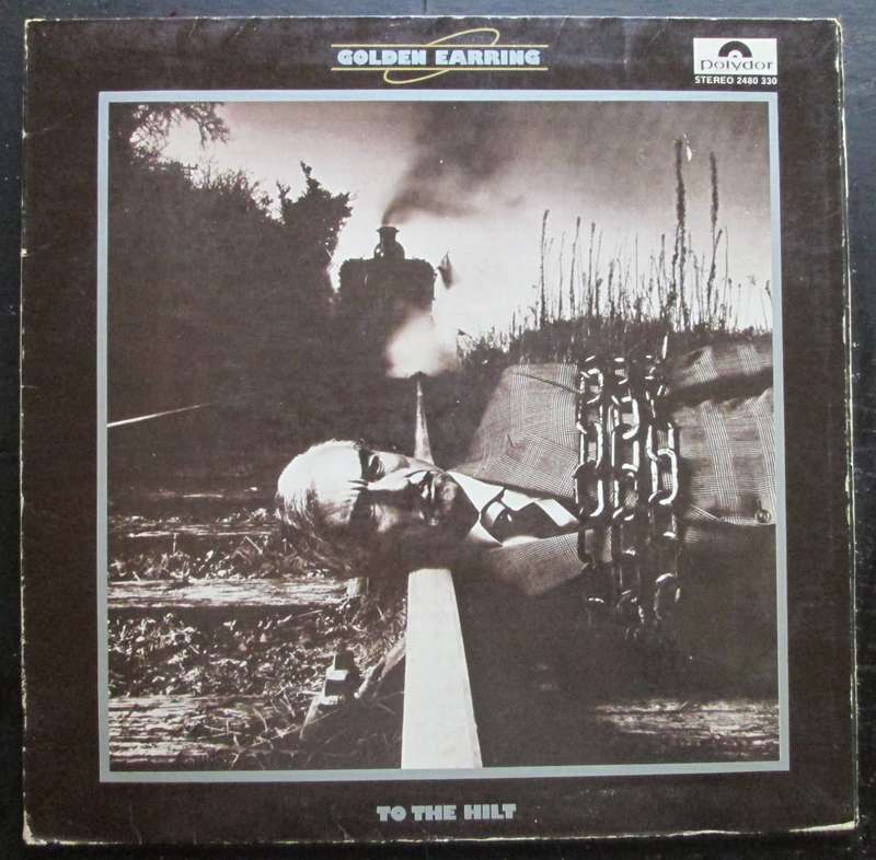 GOLDEN EARRING - TO THE HILT    (LP/VINYL)