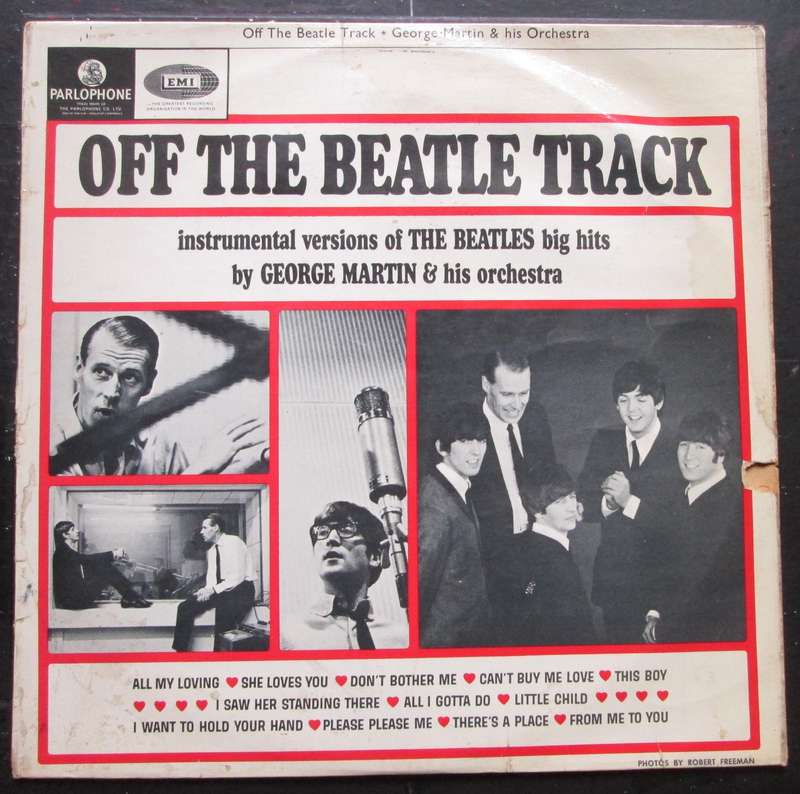 GEORGE MARTIN & HIS ORCHESTRA - OFF THE BEATLE TRACK-INSTRUMENTAL VERSIONS OF THE BEATLES BIG HITS