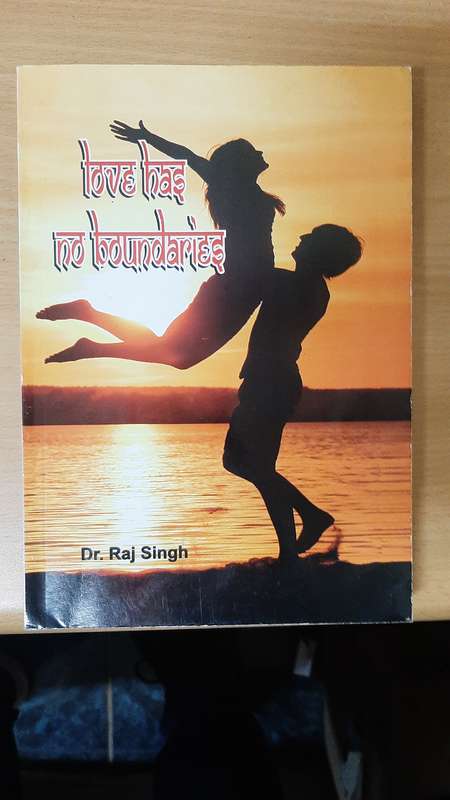 Love Has No Boundaries by Dr Raj Singh