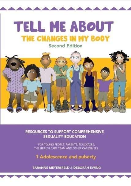 Tell me About the changes in my body by Saranne Meyersfeld and Deborah Ewing