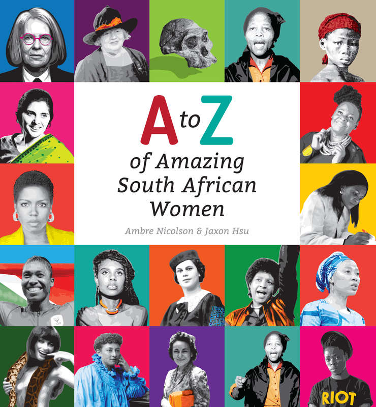 A to Z of Amazing South African Women by Ambre Nicolson & Jaxon Hsu
