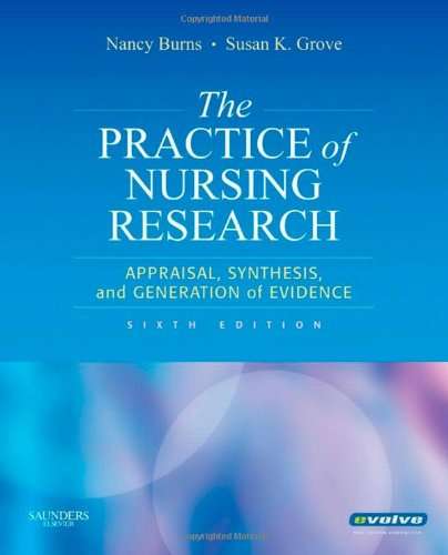 The Practice of Nursing Research (6th Edition) by Susan K. Grove and Nancy Burns