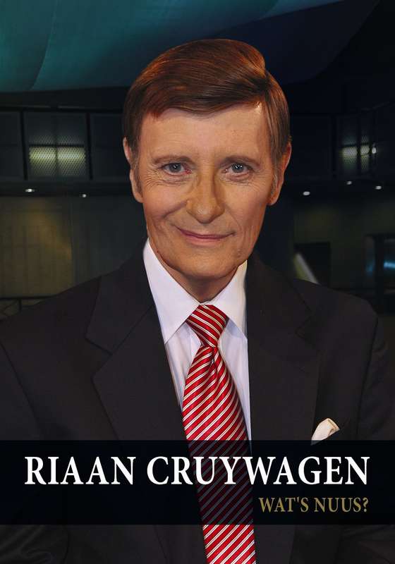 Riaan Cruywagen - Wat's Nuus? (Afrikaans Edition) by Riaan Cruywagen