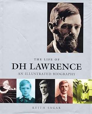 The Life of D. H. Lawrence by Keith Sagar