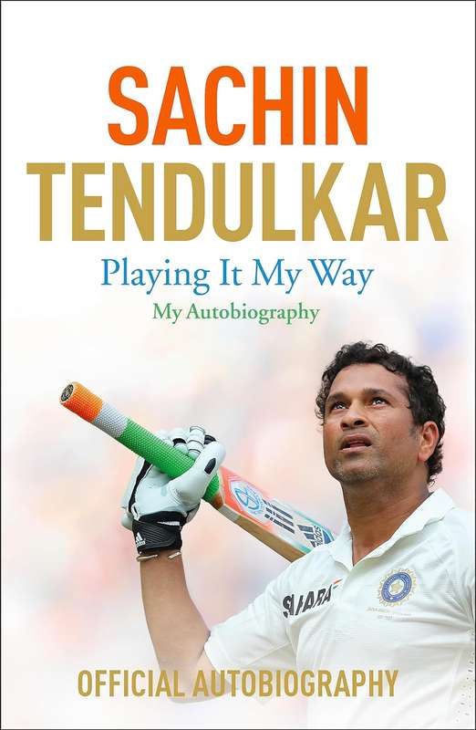 Playing it my way by Sachin Tendulkar