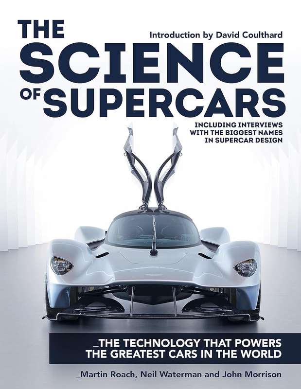 The Science of Supercars: The technology that powers the greatest cars in the world by Martin Roach