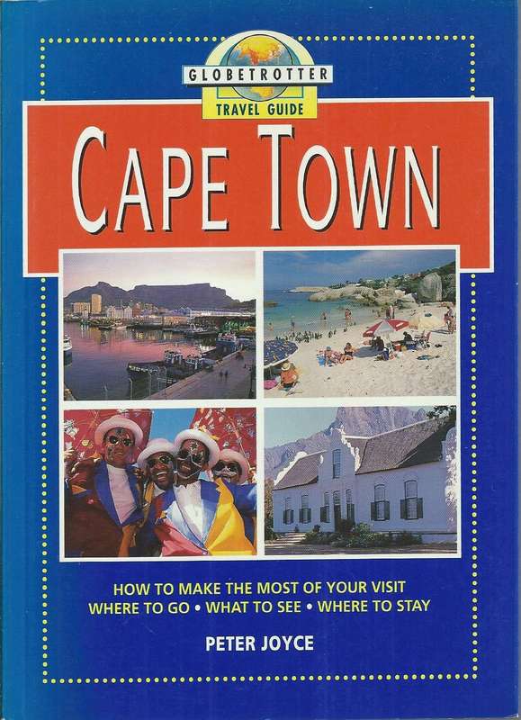 Cape Town Travel Guide by Peter Joyce