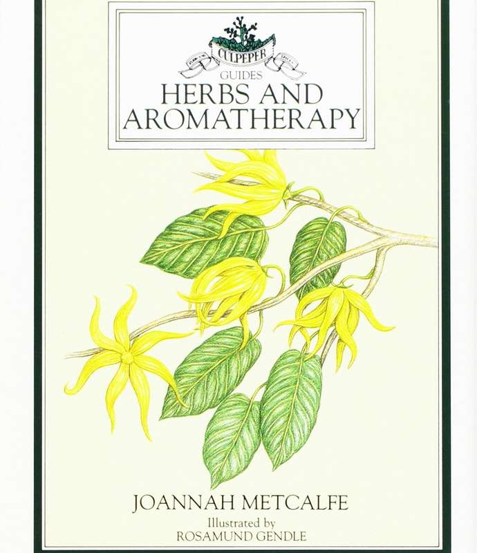 Herbs and Aromatherapy (Culpeper Guides) by Joannah Metcalfe