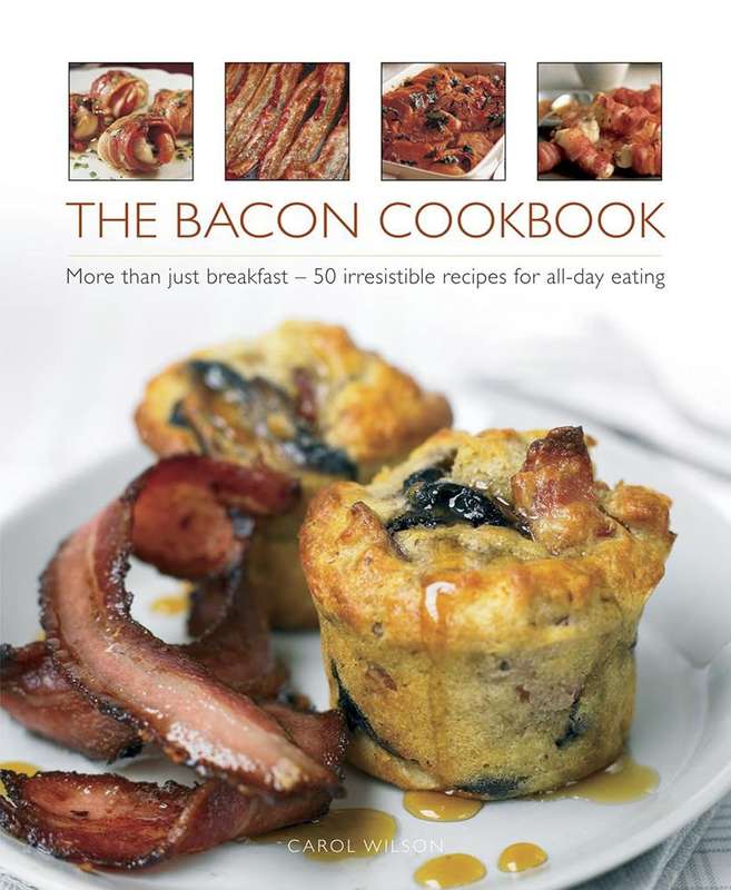 The Bacon Cookbook by Carol Wilson