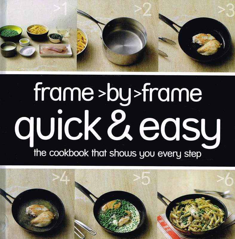 Quick & Easy (Frame by Frame) Hardcover cookbook by Love Food