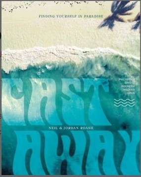 Cast Away: finding yourself in paradise by Neil and Jordan Roake
