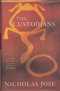 The Custodians by Nicholas Jose