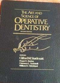 The Art and science of operative dentistry by clifford M. Sturdevant