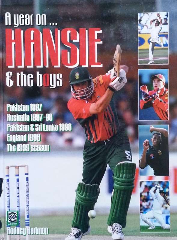 A Year On...Hansie and the Boys by Rodney Hartman