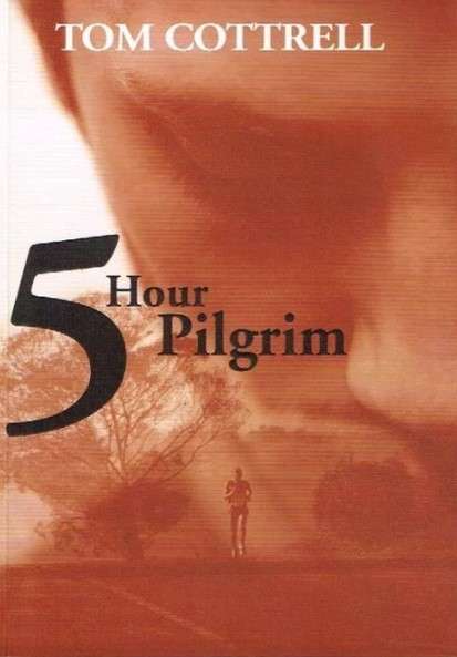 5 hour pilgrim by Tom Cottrell