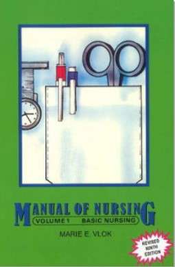 Manual of Nursing, Volume 1 by Marie E. Vlok