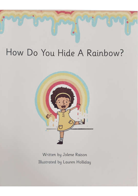 How do you hide a rainbow by Jolene Raison
