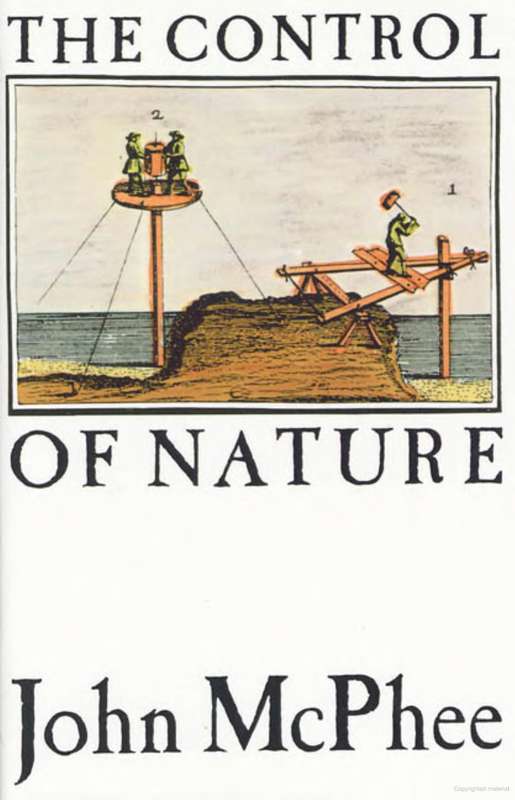 The Control of Nature By John McPhee