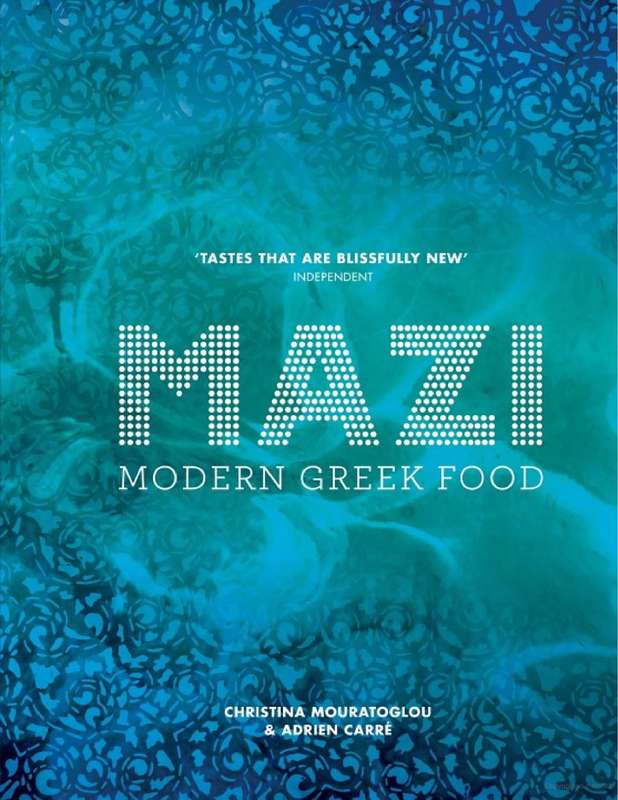 MAZI Modern Greek Food By Christina Mouratoglou and Adrien Carré