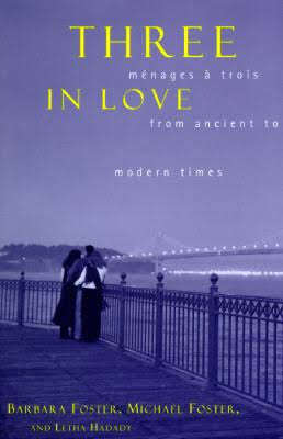 Three in Love by Michael Foster, Barbara Foster and Letha Hadady