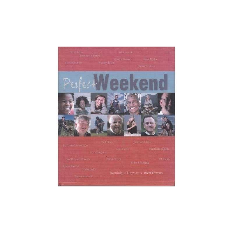 Perfect Weekend by Dominique Herman & Brett Florens