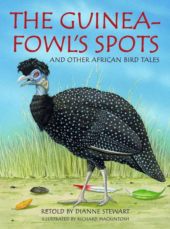 The Guineafowl's Spots and Other African Bird Tales by Dianne Stewart
