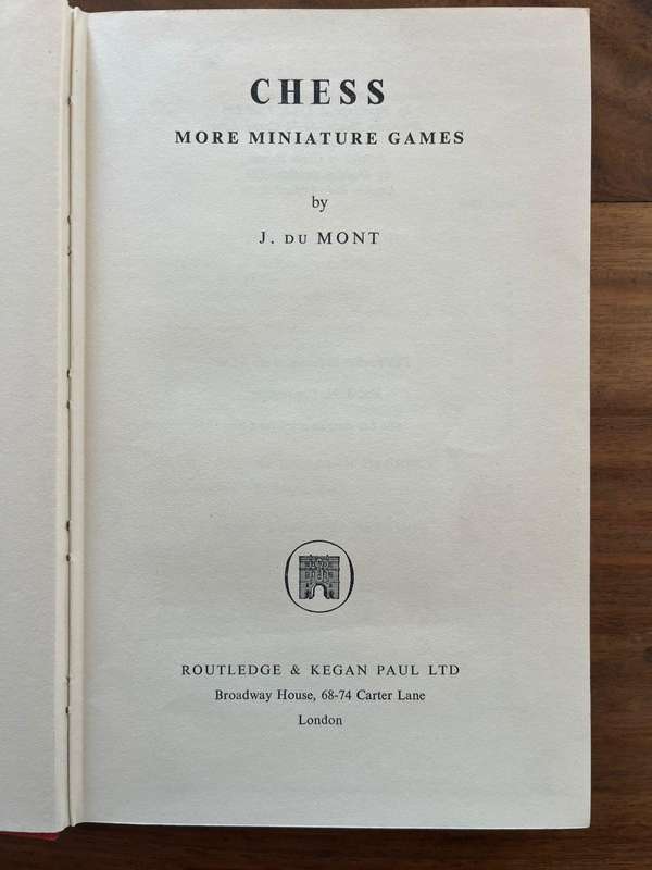 CHESS More Miniature Games Hardcover  January 1953 by J. du Mont