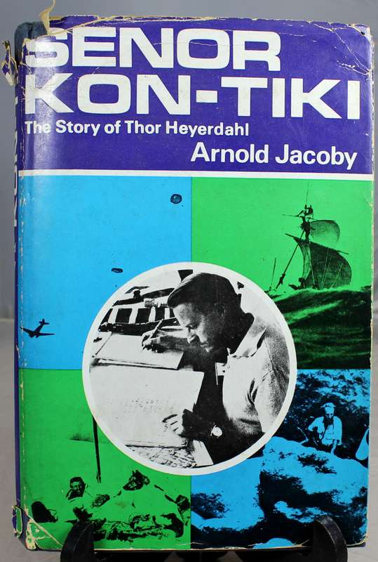 Arnold Jacoby - Senor Kon-Tiki - Thor Heyerdahl