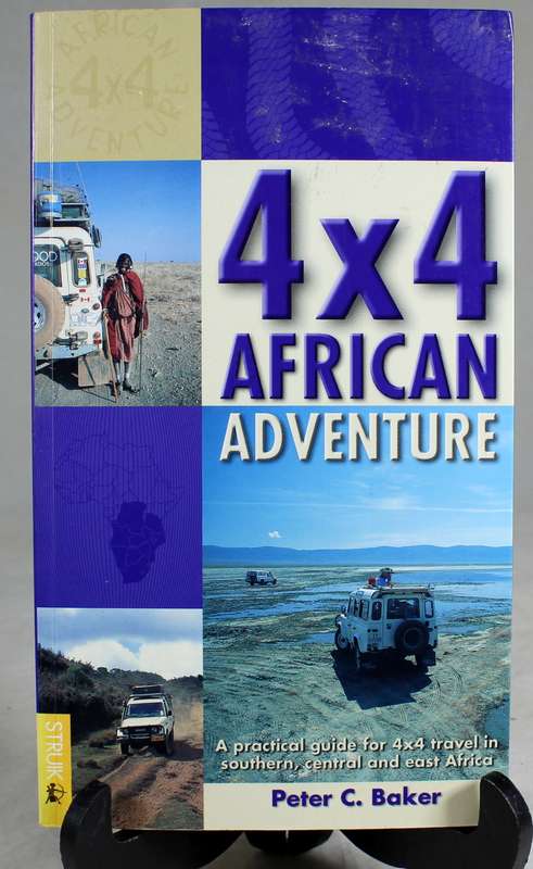 Peter C. Baker - 4x4 African Adventure