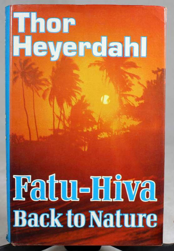 Thor Heyerdahl - Fatu - Hiva, Back to nature